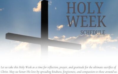HOLY WEEK – March 29 – April 5