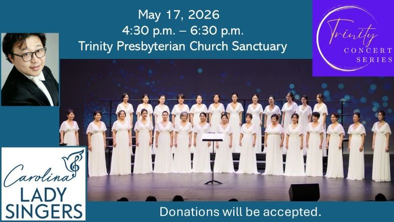 Trinity Concert Series – Carolina Lady Singers – May 17